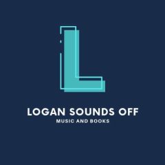 Logan Sounds Off